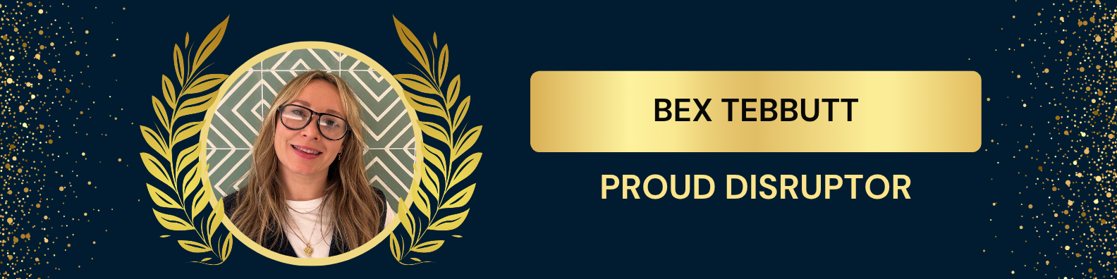 Bex - proud disruptor award