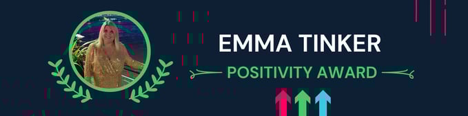 Emma Tinker - Positivity Award